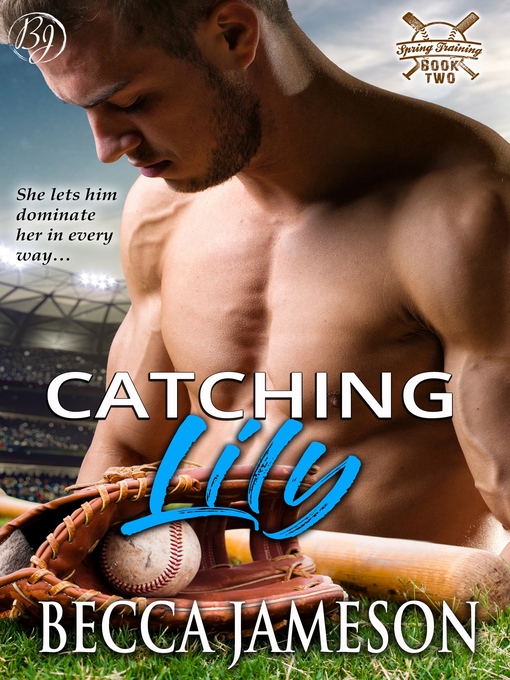 Title details for Catching Lily by Becca Jameson - Available